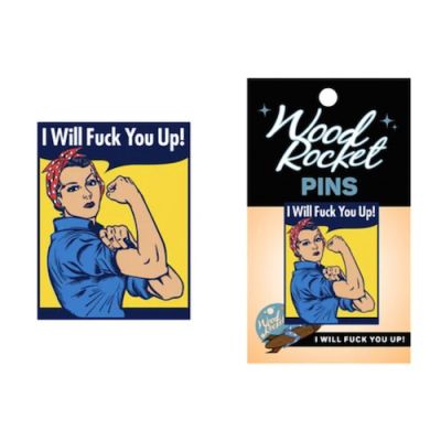 Pin I Will Fuck You Up