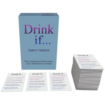 Drink if... Taboo Version Party Game