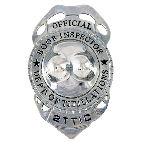 Boob Inspector Badge